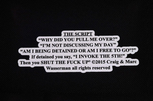 “The Script" (What do I say When Pulled Over?) STICKERS- 6 Pack